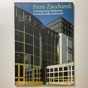 レア 古書 洋書 Enzo Zacchiroli: Learning from Modernity エンツォ・ザッキローリ 建築家 イタリア語 英語