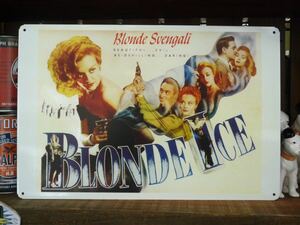 ブリキ看板 アメリカ Blonde Ice 映画 看板 ディスプレイ レトロ