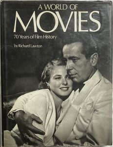 A WORLD OF MOVIES 70 Years of Film History/Richard Lawton(映画の世界70年史)表紙:カサブランカ