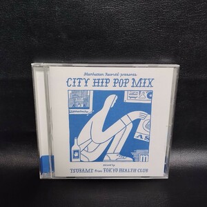 【TSUBAME】Manhattan Records CITY HIP POP MIX- mixed by TSUBAME from TOKYO HEALTH CLUB 邦楽CD 