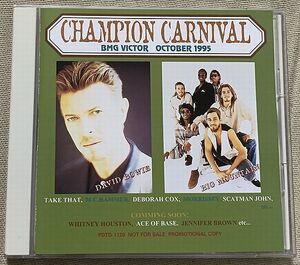 非売品CD CHAMPION CARNIVAL OCTOBER 1995 David Bowie Morrissey デビッド・ボウイ モリッシー Big Mountain Take That PDTD-1120