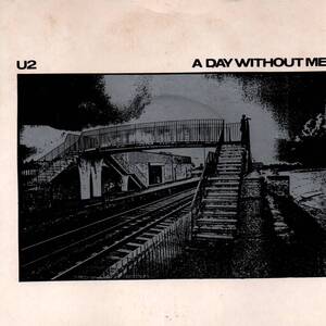 U2 「A Day Without Me/ Things To Make And Do」英国盤EPレコード