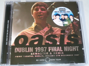 OASIS/DUBLIN　１９９７FINAL NIGHT　RFEMSTER＆REMIX（SOUNDBOARD）２CD