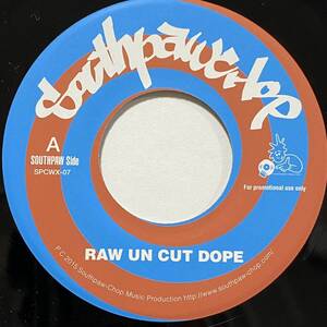 Southpaw Chop Raw Un Cut Dope Rookie 7inch 7インチ 45 rap hip hop Hamilton Bohannon Save Their Souls ネタ muro koco devlarge