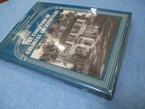 アメリカの植民地時代の建築【洋書　大型本 一品限り】◇本 写真集 インテリア　住宅　ホーム　家づくり　デザイン　建築家 