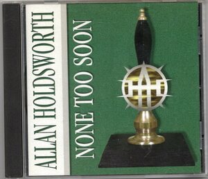 ♪即決!!! Alan Holdsworth-None Too Soon♪