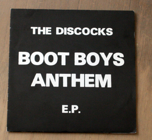 The Discocks - Boot Boys Anthem E.P. / Punk, Oi, パンク, オイ