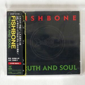 FISHBONE/TRUTH AND SOUL/CBS/SONY 25DP5149 CD □