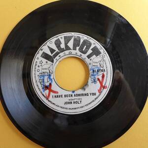 JOHN HOLT / I HAVE BEEN ADMIRING YOU [ JACKPOT ] JA 7inch Prod.by Bunny Lee / Mixed by King Tubby