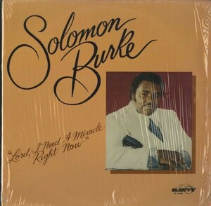 81年 US Savoyオリジナル Solomon Burke / Lord I Need A Miracle Right Now [SL 14660] シュリンク付き Gospel ソロモン・バーク [VOX6]