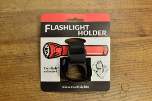 Twofish Flashlight Holder　懐中電灯/フラッシュライト/トゥーフィッシュ/Twofish Unlimited