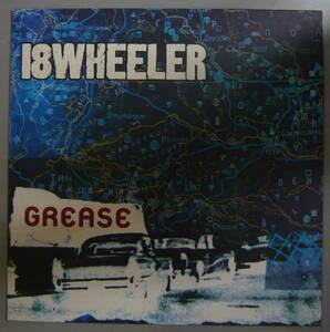 『12”』18 WHEELER/GREASE/LP 5枚以上で送料無料