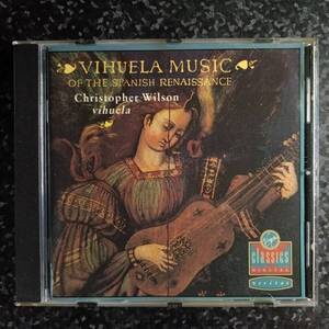 i（独盤）クリストファー・ウィルソン　ルネサンス期スペインのビウエラ曲　Christopher Wilson Vihuela Spanish Renaissance