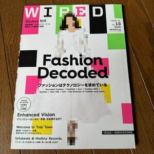 WIRED VOL.13 ワイヤード　ファッションはテクノロジーを求めている