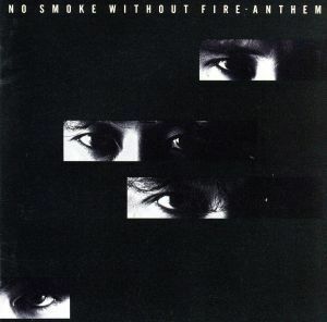 ＮＯ　ＳＭＯＫＥ　ＷＩＴＨＯＵＴ　ＦＩＲＥ／ＡＮＴＨＥＭ