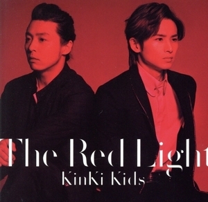 The Red Light(初回盤A)(DVD付)/KinKi Kids