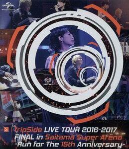 fripSide LIVE TOUR 2016-2017 FINAL in Saitama Super Arena -Run for the 15th Anniversary-(通常版)(Blu-ray Disc)/fripSide