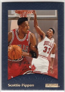 激レア！ Scottie Pippen ＜95-96 E-XL A Cut Abave 1:130 ＞ かっこいいインサート