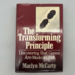 署名入り 書籍 「The Transforming Principle」 Maclyn McCarty 著 DNA遺伝子の発見 管:062012