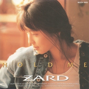 ZARD / HOLD ME ホールド・ミー / 1992.09.02 / 3rdアルバム / BGCH-1005