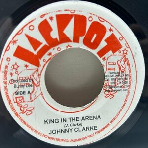 【ドス黒い低音染み渡らすウィキッドチューン】JAプレス 7インチ JOHNNY CLARKE King In The Arena (Jackpot) ジョニー・クラーク 45RPM.