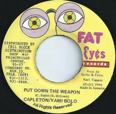 ジャマイカ7" Capleton / Yami Bolo Put Down The Weapon NONE Fat Eyes Records /00080