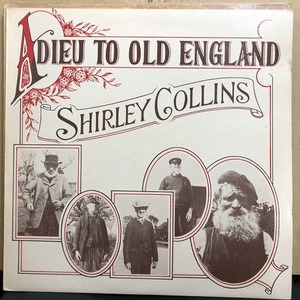 SHIRLEY COLLINS / ADIEU TO OLD ENGLAND (12TS238)