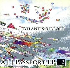 A[ ]PASSPORT EP+2/ATLANTIS AIRPORT