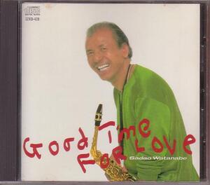 渡辺貞夫／グッド・タイム・フォー・ラヴ（GOOD TIME FOR LOVE）【86年盤】