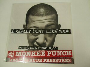 新品7インチ 『MONKEE PUNCH & THE RUDE PRESSURES / I REALLY DON
