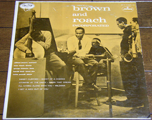 Brown And Roach Incorporated - LP / Sweet Clifford,Stompin