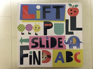 アルファベット しかけ絵本『LIFT PULL SLIDE FIND ABC』洋書 赤ちゃん 知育 英語 読み聞かせ ORT DWE I CAN READ 仕掛け絵本 ミライコ