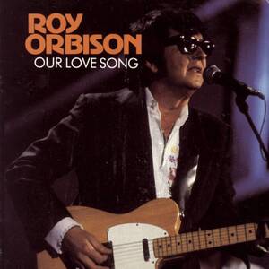 Our Love Song Roy Orbison 輸入盤CD