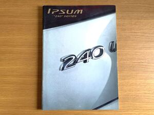 トヨタ　IPSUM 240 series イプサム　01