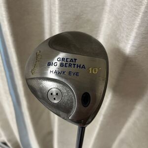 Callaway キャロウェイ　GREAT BIG BERTHA HAWK EYE 10° 1W ドライバー　カバー付き　ゴルフ　GOLF