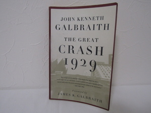 SU-22886 JOHN KENNETH GALBRAITH THE GREAT CRASH 1929 JAMES K.GALBRAITH 本