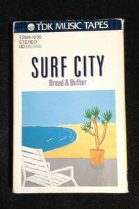 ykbd/24/0404/ym180/pk310/A/1.5★ BREAD & BUTTER ブレッド&バターSURF CITY カセットテープ　