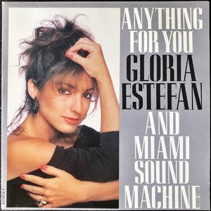 【Disco & Soul 7inch】Gloria Estefan & Miami Sound Machine / Anything For You