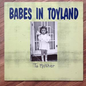 Babes In Toyland - To Mother