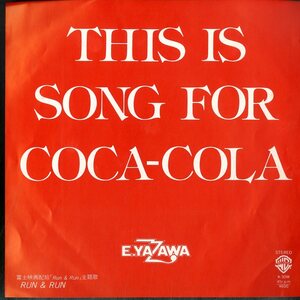 C00147007/【即決/送料無料】EP1枚組-45RPM/矢沢永吉「This Is Song for Coca-Cola/Run&Run」