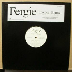 Fergie/LONDON BRIDGE/輸入盤/中古12インチ！0803