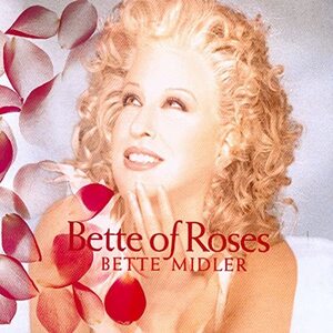 Bette of Roses ベット・ミドラー 輸入盤CD