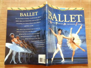 ...　BALLET: STEPS, DANCERS, COSTUMES, PERFORMANCES, STORIES: by KATE CASTLE (バレエとその歴史 絵本)