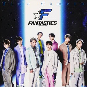 Time Camera【CD+DVD】/ FANTASTICS from EXILE TRIBE