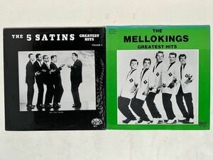 THE 5 SATINS & THE MELLOKINGS greatest hits LP 2枚セット 検ドゥーワップ 、シャネルズ、ラッツ&スター、鈴木雅之、ロックンロール
