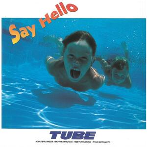 TUBE (チューブ) / Say Hello CD