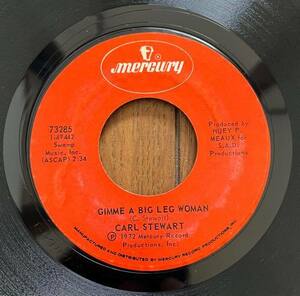 EP US盤 米盤 7インチ オリジナル レコード Carl Stewart / Gimme A Big Leg Woman ・ Ain