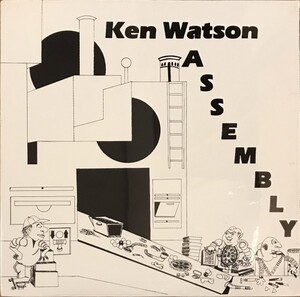 【希少・未開封・アナログ】 KEN WATSON / ASSEMBLY（自主制作盤LP）