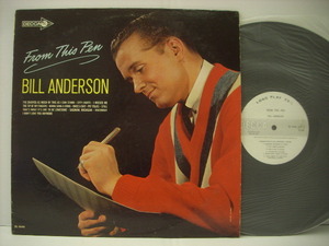 ■LP　BILL ANDERSON / FROM THIS PEN ビル・アンダーソン フロムディスペン カントリー ◇r3929