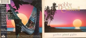 紙ジャケ美盤☆CD　/パーフェクト・アイランド・ナイツ 　ボビー・コールドウェル　Perfect Island Nights